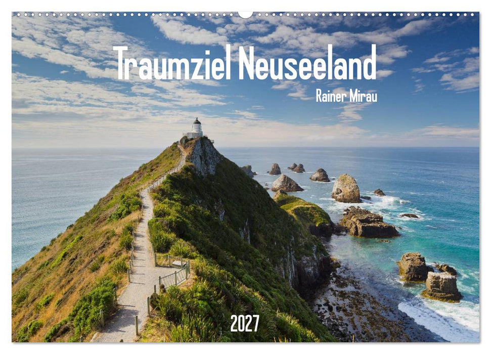 Traumziel Neuseeland 2027 (CALVENDO Wandkalender 2027)