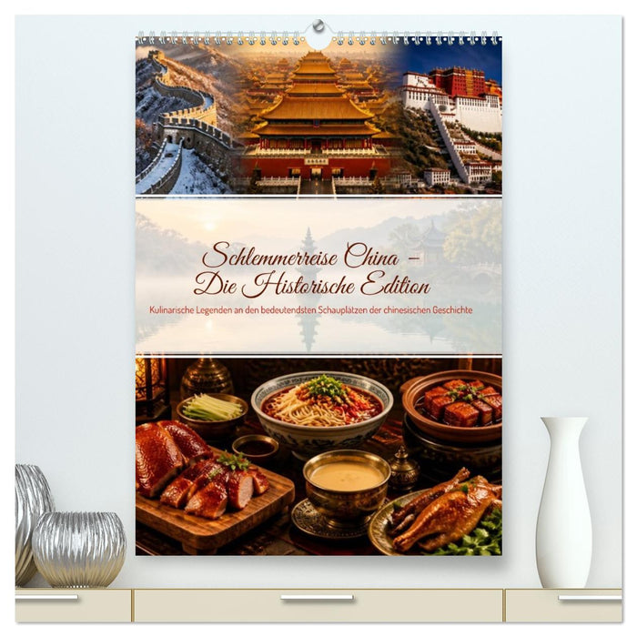 Schlemmerreise China - Die Historische Edition (CALVENDO Premium Wandkalender 2027)