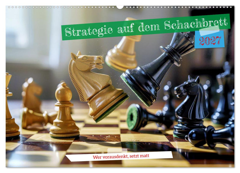 Strategie auf dem Schachbrett (CALVENDO Wandkalender 2027)