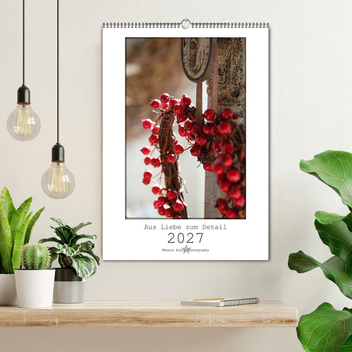 Aus Liebe zum Detail (CALVENDO Wandkalender 2027)