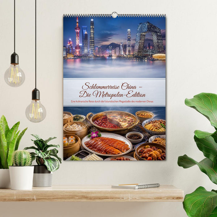 Schlemmerreise China – Die Metropolen-Edition (CALVENDO Wandkalender 2027)