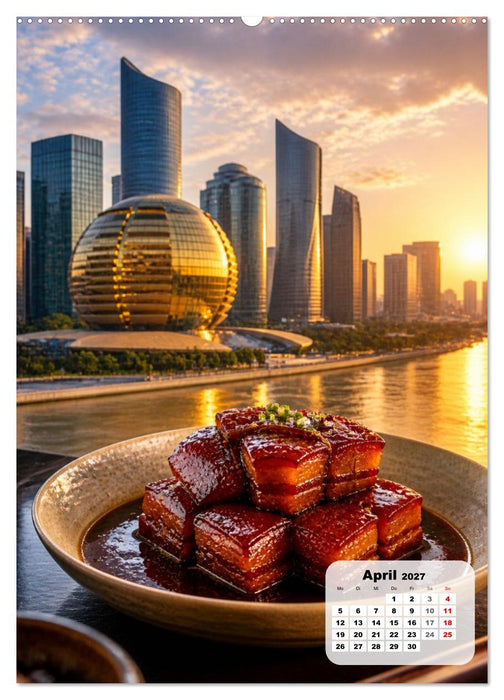 Schlemmerreise China – Die Metropolen-Edition (CALVENDO Wandkalender 2027)