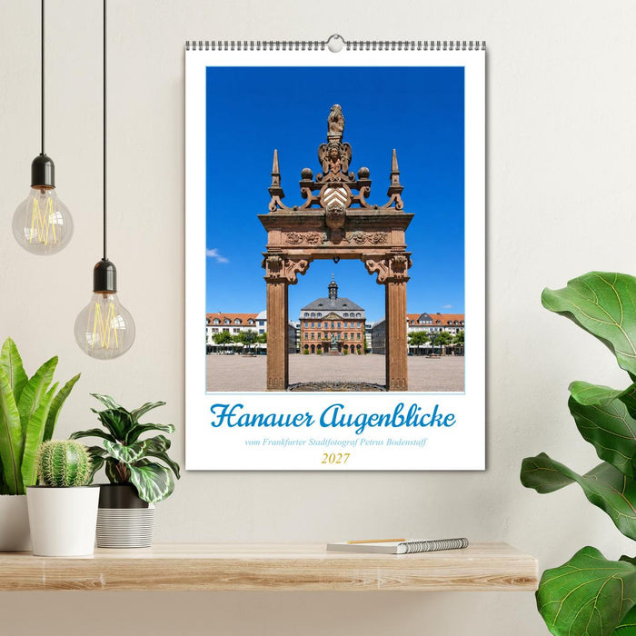 Hanauer Augeblicke vom Frankfurter Stadtfotograf (CALVENDO Wandkalender 2027)