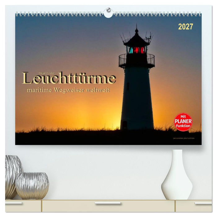Leuchttürme - maritime Wegweiser weltweit (CALVENDO Premium Wandkalender 2027)