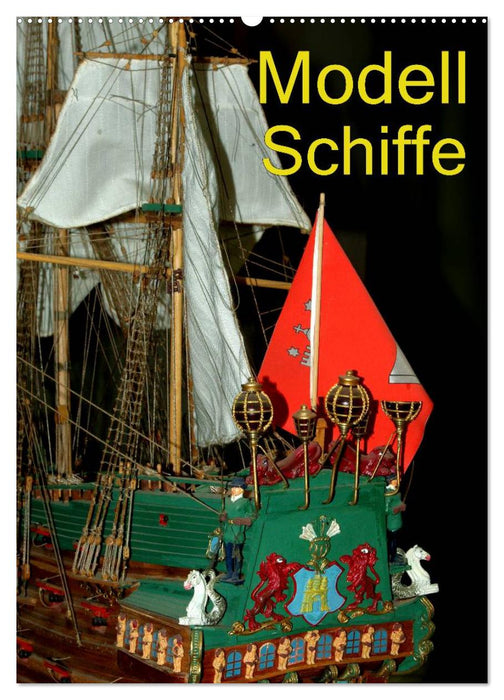 Modell Schiffe (CALVENDO Wandkalender 2027)