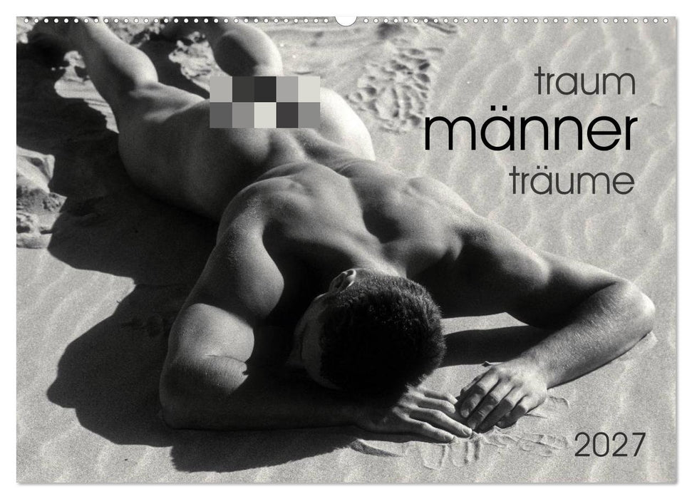 Traummänner Männerträume (CALVENDO Wandkalender 2027)