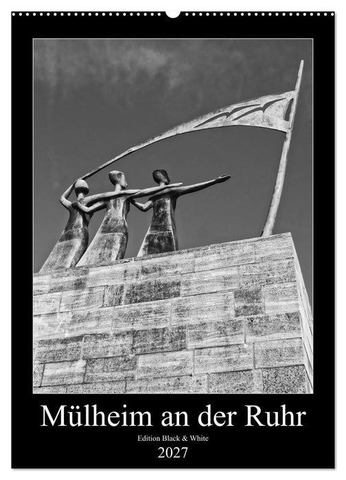 Mülheim an der Ruhr Edition Black & White 2027 (CALVENDO Wandkalender 2027)
