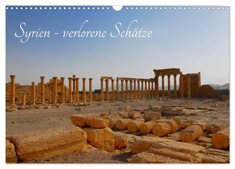 Syrien - verlorene Schätze (CALVENDO Wandkalender 2027)