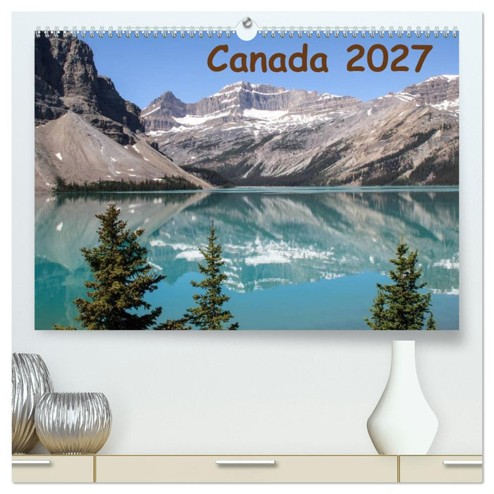 Canada 2027 (CALVENDO Premium-Calendar 2027)
