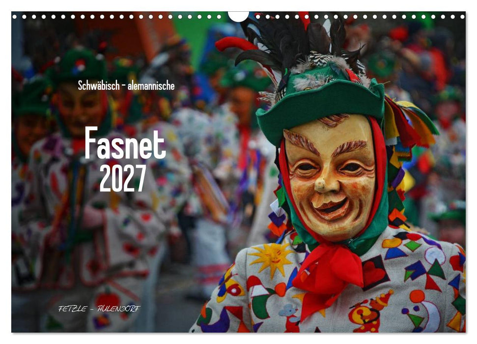 Schwäbisch alemannische Fasnet (CALVENDO Wandkalender 2027)