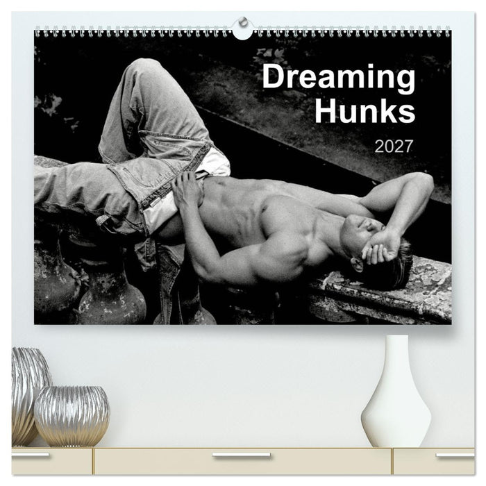 Dreaming Hunks 2027 (CALVENDO Premium-Calendar 2027)