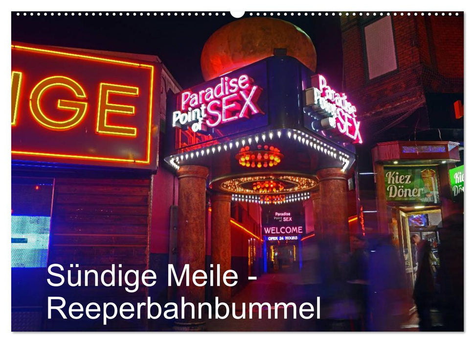 Sündige Meile - Reeperbahnbummel (CALVENDO Wandkalender 2027)