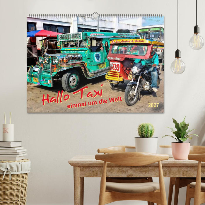 Hallo Taxi - einmal um die Welt (CALVENDO Wandkalender 2027)