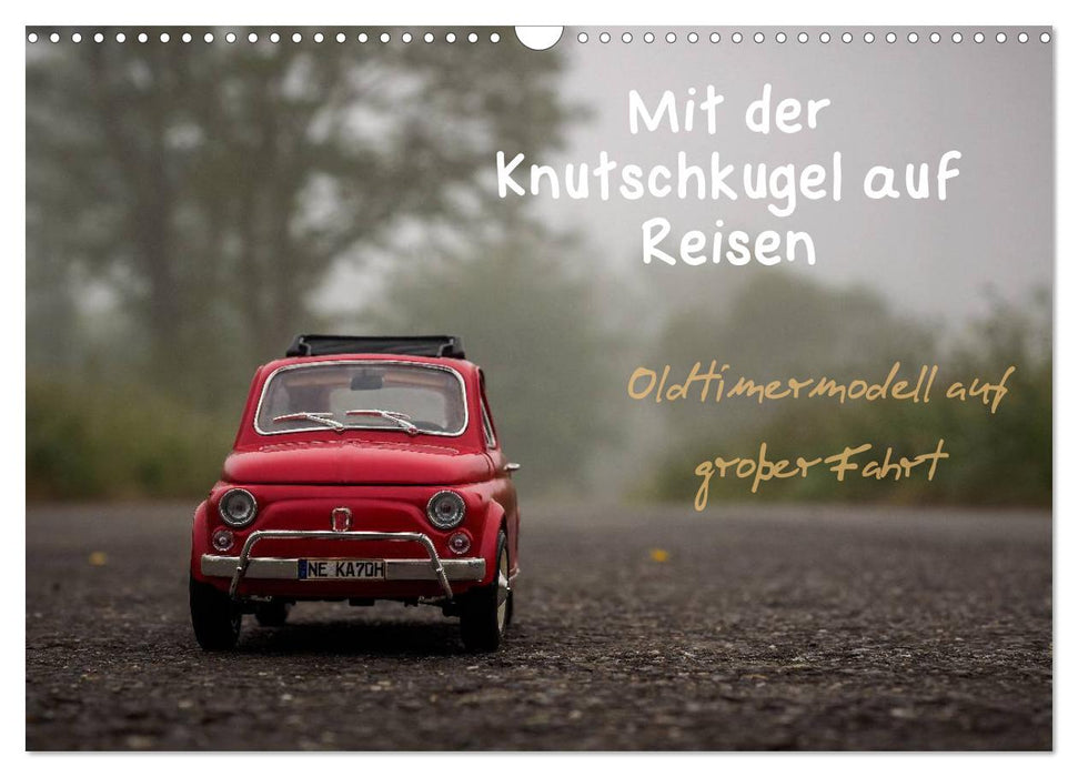 Mit der Knutschkugel auf Reisen (CALVENDO Wandkalender 2027)