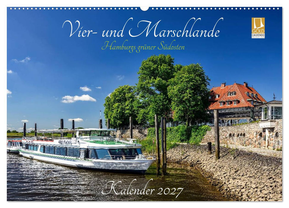 Vier- und Marschlande Hamburgs grüner Südosten (CALVENDO Wandkalender 2027)