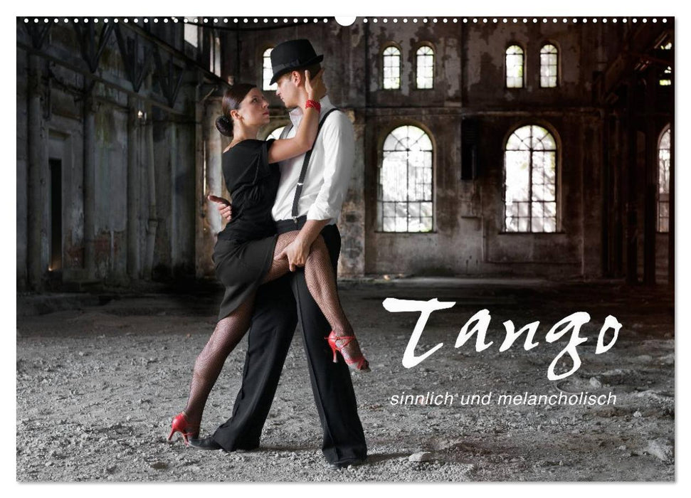 Tango - sinnlich und melancholisch (CALVENDO Wandkalender 2027)