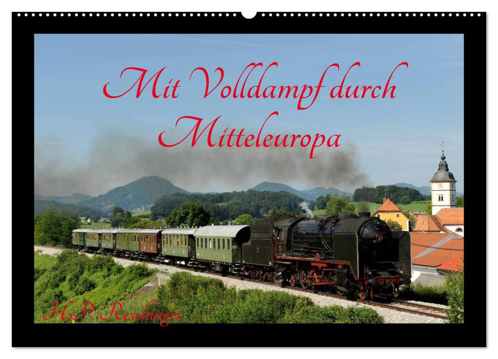 Mit Volldampf durch Mitteleuropa (CALVENDO Wandkalender 2027)