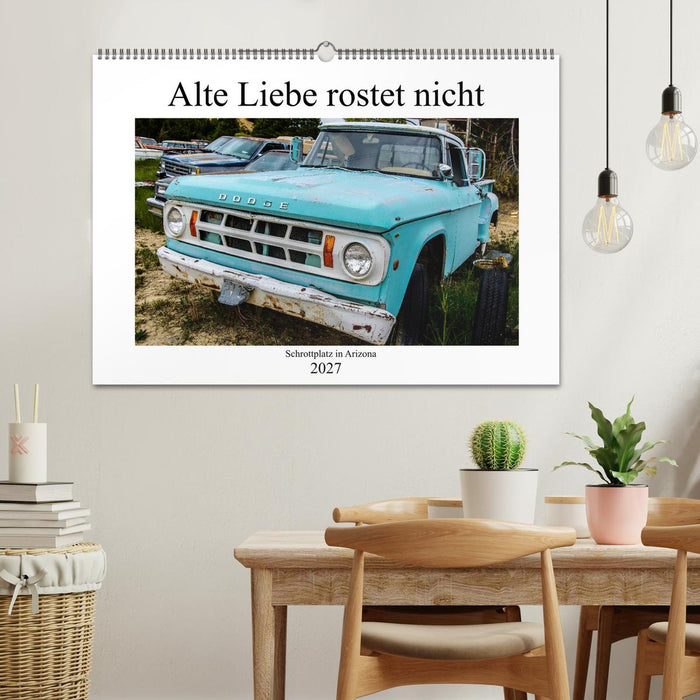Alte Liebe rostet nicht - Schrottplatz in Arizona (CALVENDO Wandkalender 2027)