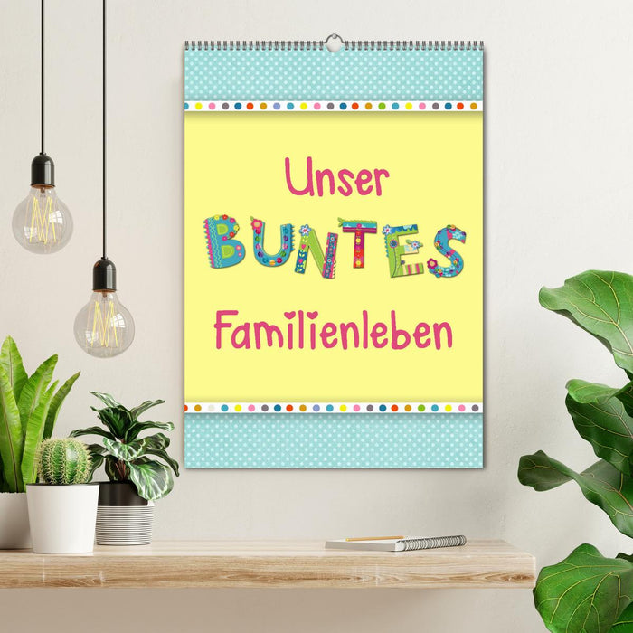 Unser buntes Familienleben (CALVENDO Wandkalender 2027)