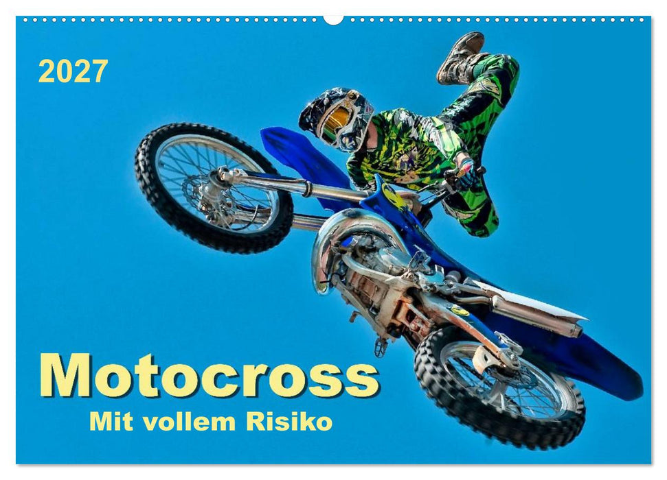 Motocross - mit vollem Risiko (CALVENDO Wandkalender 2027)