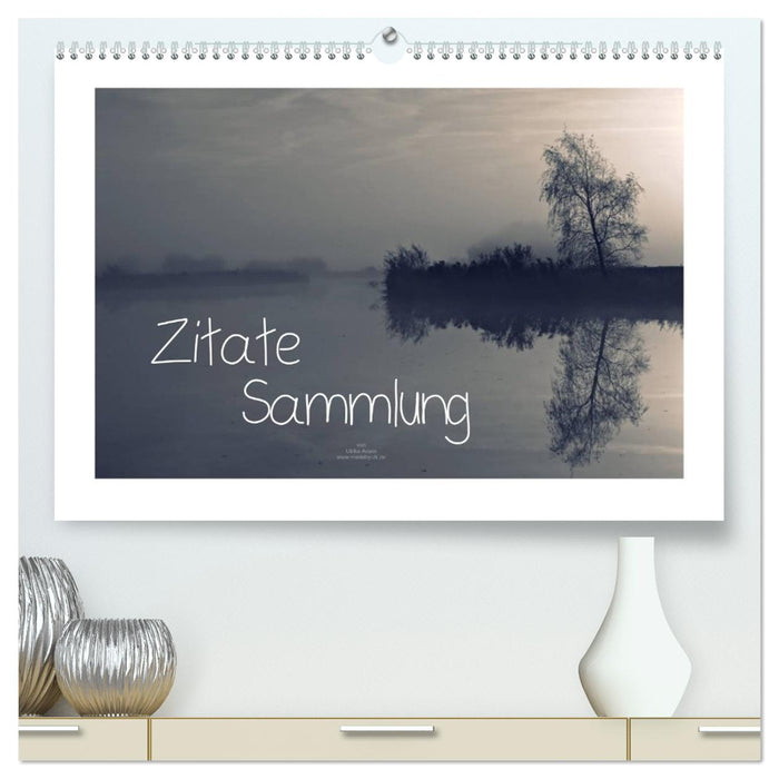 Zitate - Sammlung (CALVENDO Premium Wandkalender 2027)
