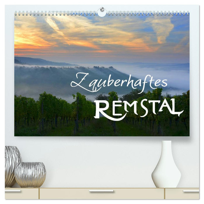 Zauberhaftes Remstal (CALVENDO Premium Wandkalender 2027)