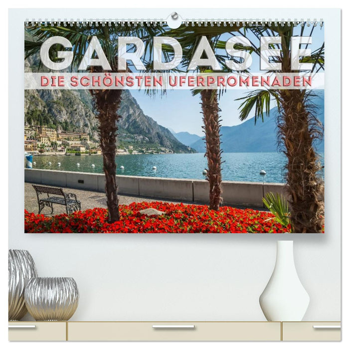 GARDASEE Die schönsten Uferpromenaden (CALVENDO Premium Wandkalender 2027)