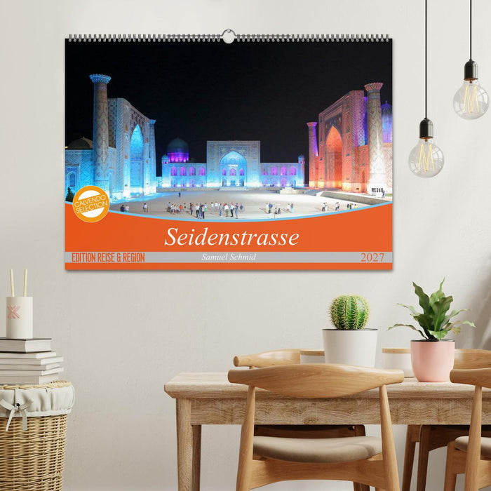 Seidenstrasse (CALVENDO Wandkalender 2027)