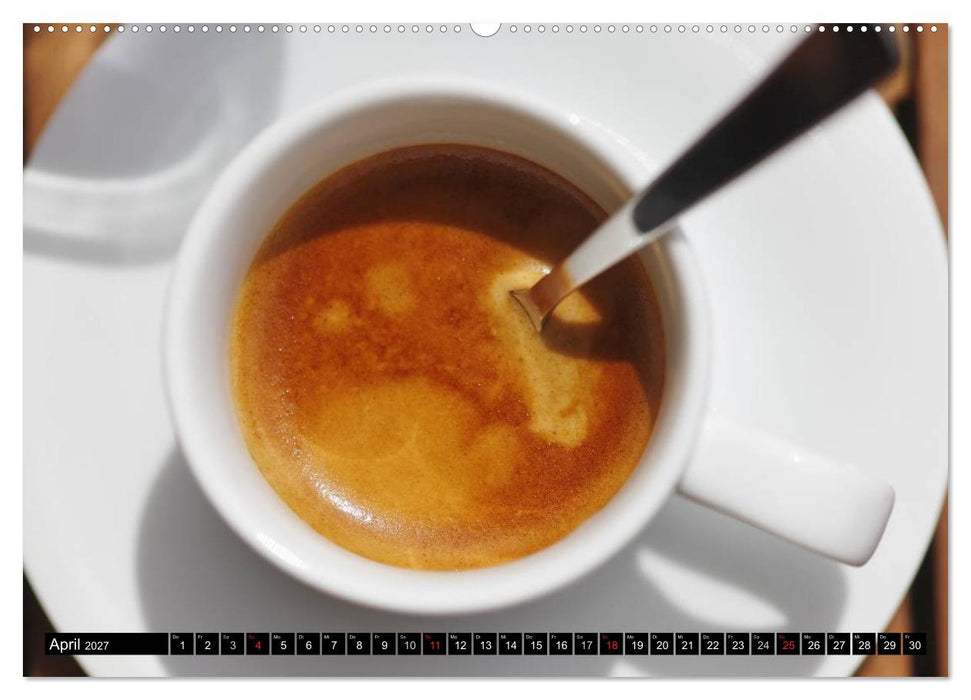 Espressozeit (CALVENDO Premium Wandkalender 2027)
