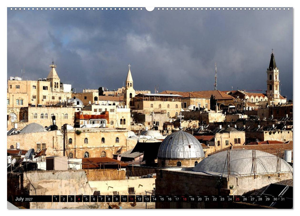 Jerusalem. The Holy City of three religions (CALVENDO Premium-Calendar 2027)
