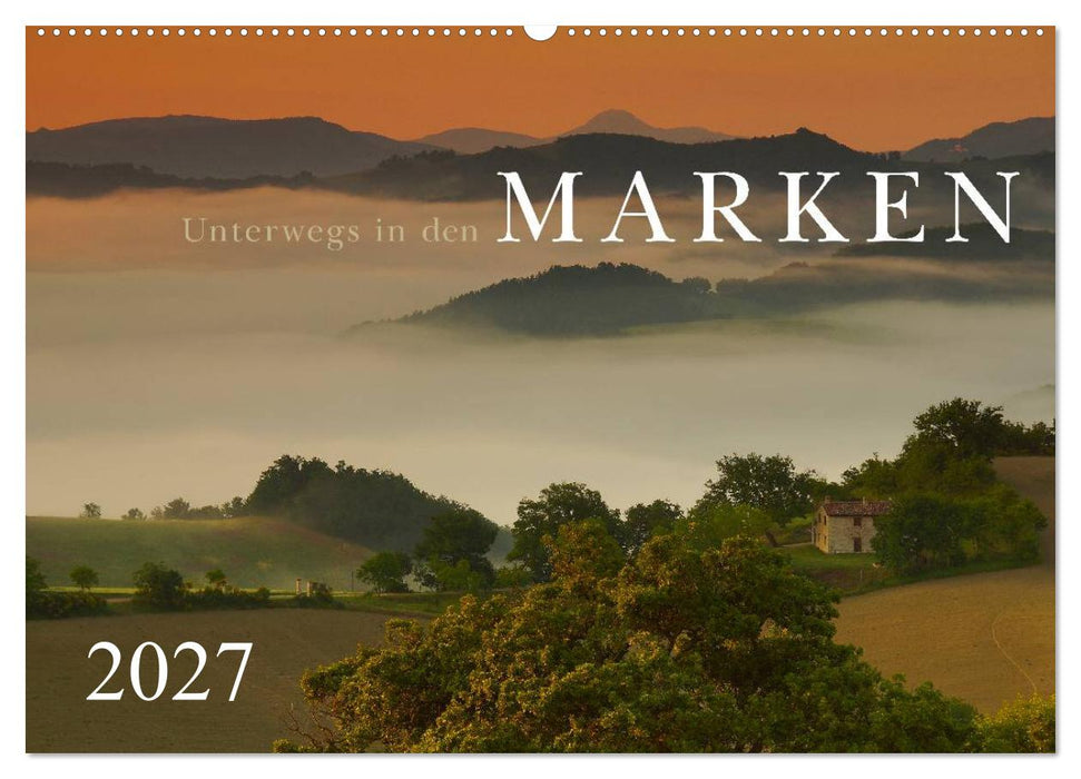 Unterwegs in den Marken (CALVENDO Wandkalender 2027)