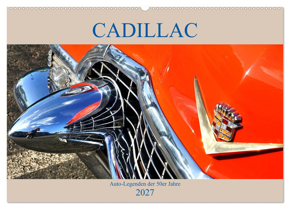 Auto Legenden CADILLAC (CALVENDO Wandkalender 2027)