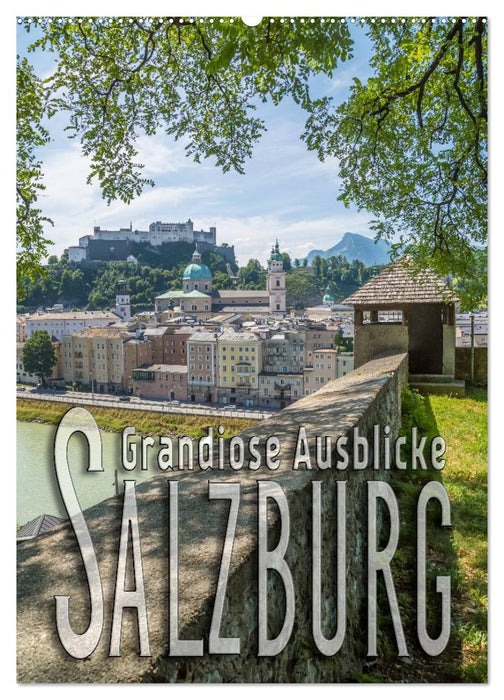 SALZBURG Grandiose Ausblicke (CALVENDO Wandkalender 2027)