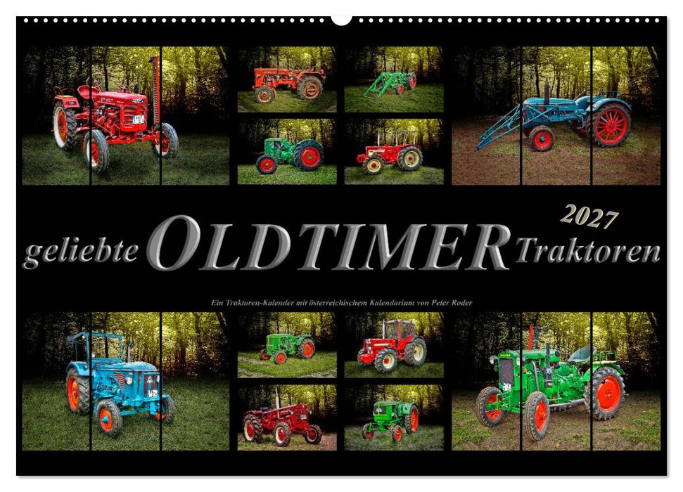 Geliebte Oldtimer Traktoren (CALVENDO Wandkalender 2027)