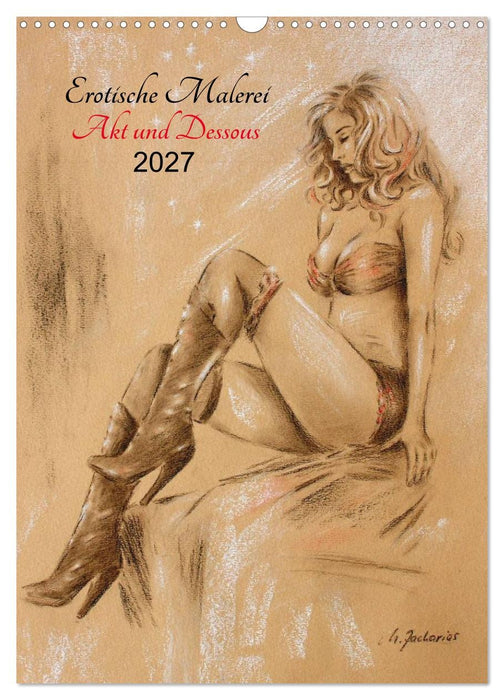 Erotische Malerei - Akt und Dessous (CALVENDO Wandkalender 2027)
