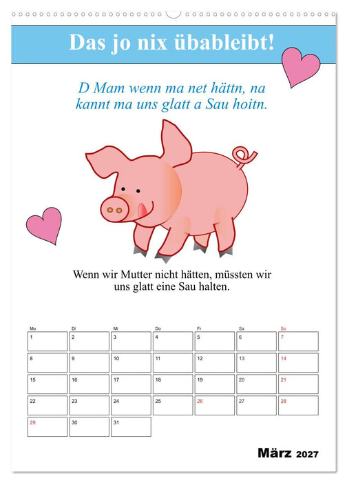 So a Schmarrn! Bairische Mundart (CALVENDO Premium Wandkalender 2027)