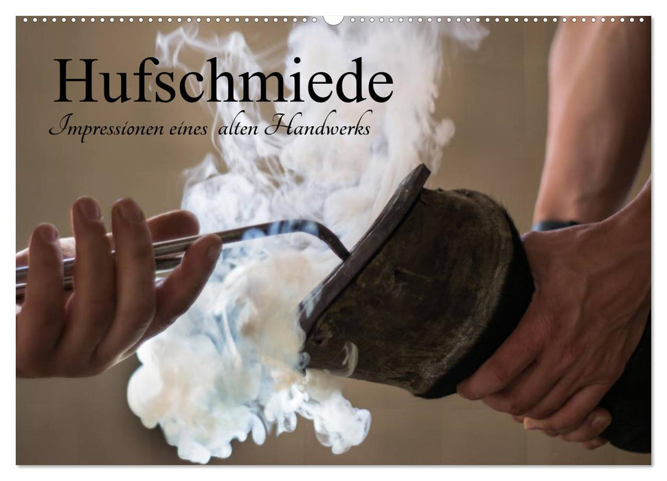 Hufschmiede - Impressionen eines alten Handwerks (CALVENDO Wandkalender 2027)