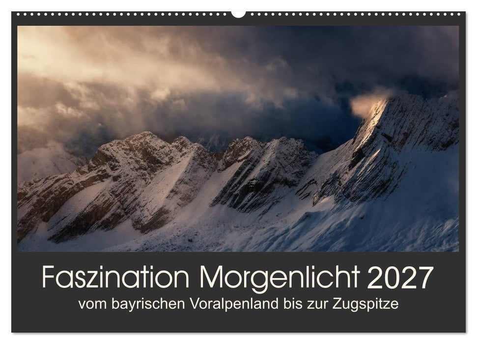 Faszination Morgenlicht (CALVENDO Wandkalender 2027)