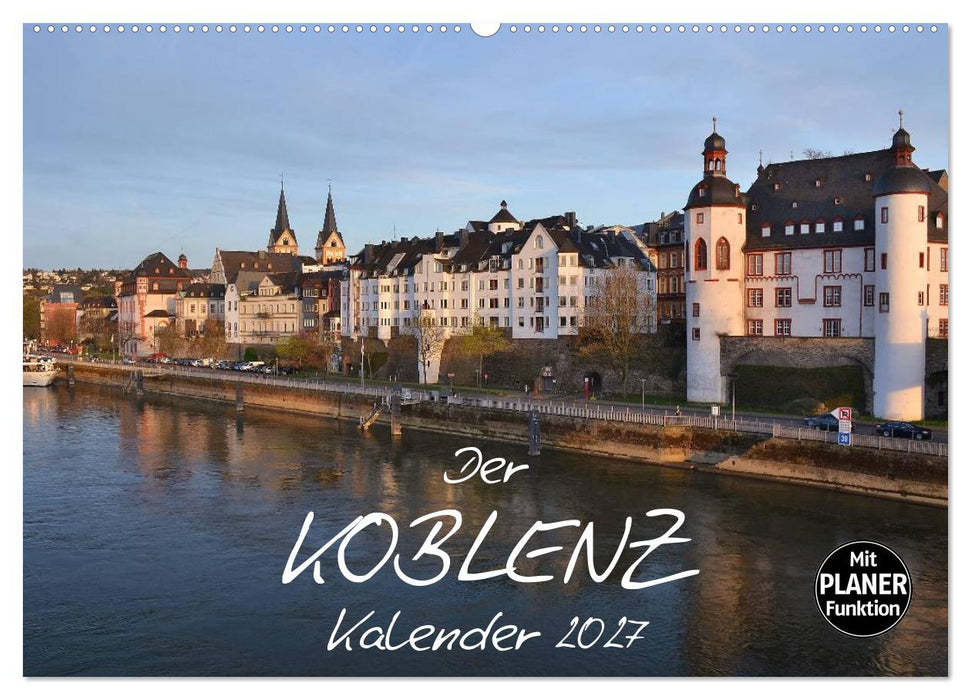 Der Koblenz Kalender (CALVENDO Wandkalender 2027)