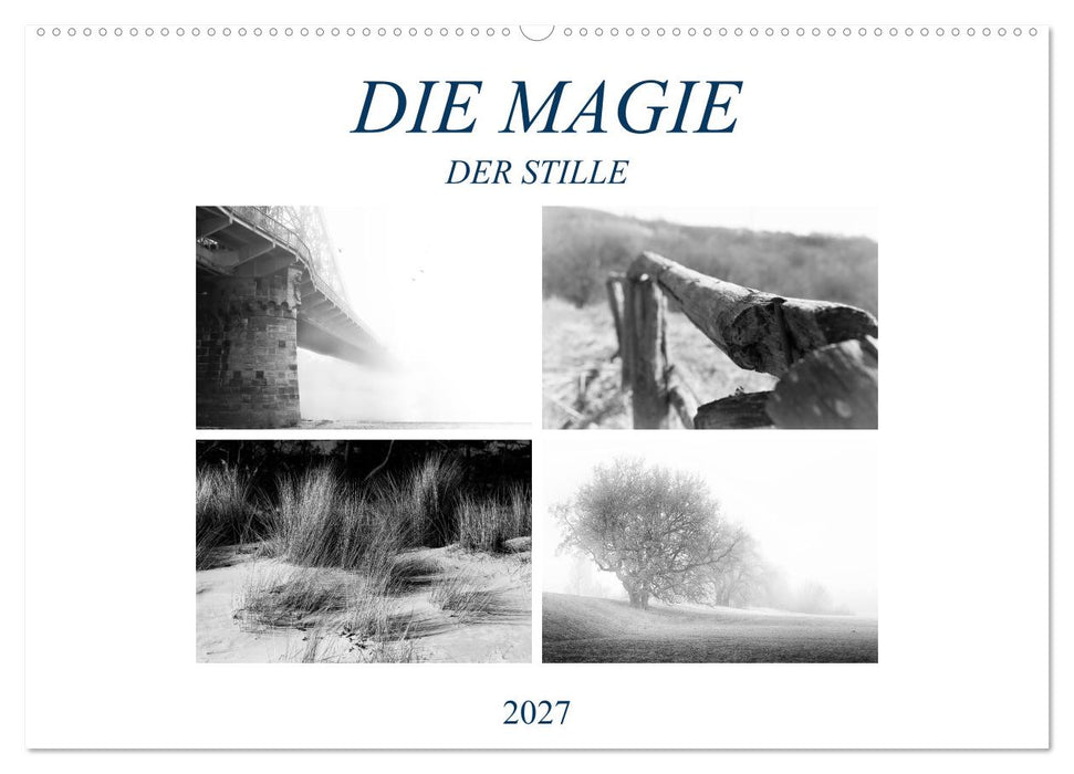 Die Magie der Stille (CALVENDO Wandkalender 2027)