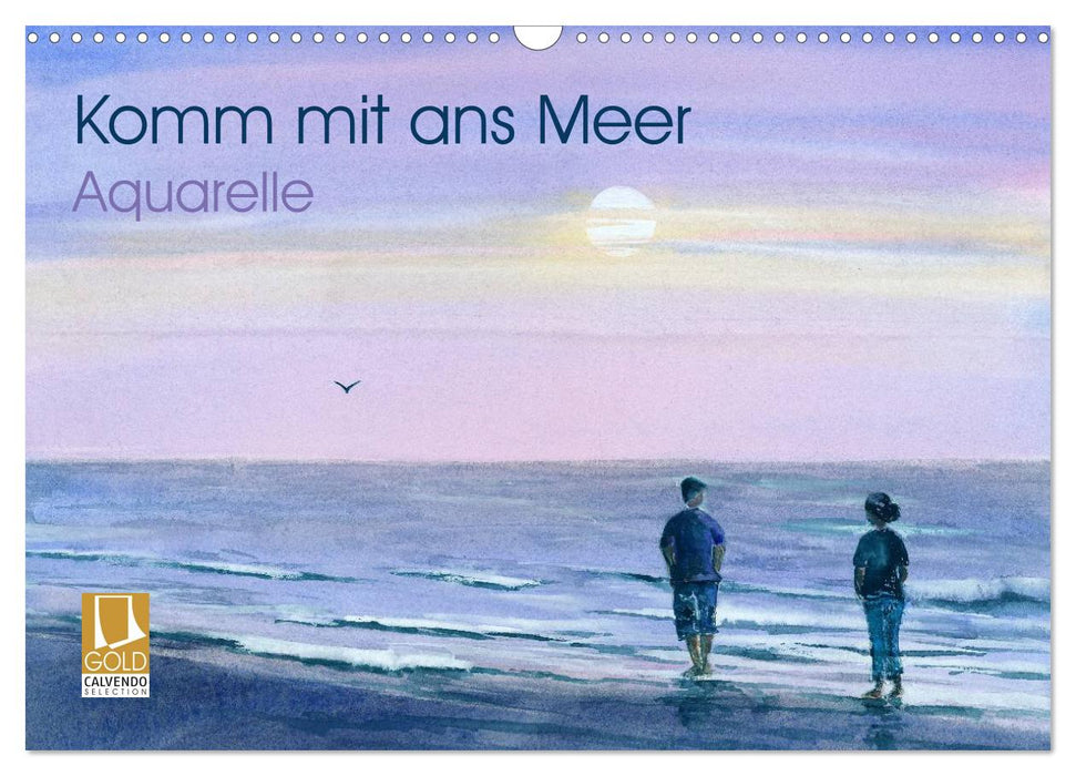 Komm mit ans Meer – Aquarelle (CALVENDO Wandkalender 2027)