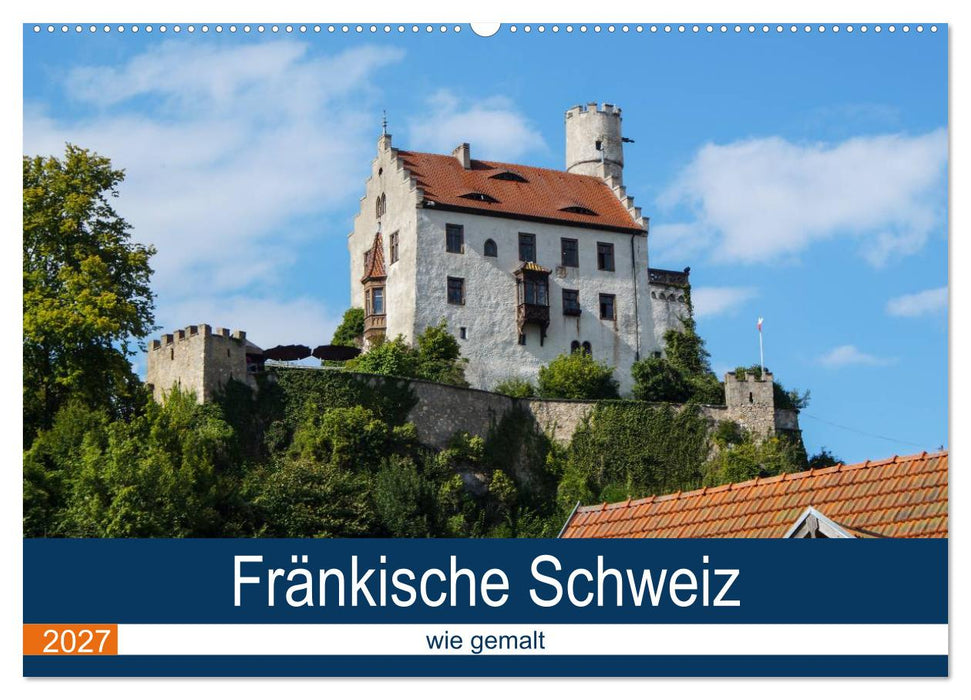 Fränkische Schweiz wie gemalt (CALVENDO Wandkalender 2027)