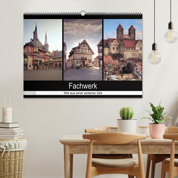 Fachwerk - wie aus einer anderen Zeit (CALVENDO Wandkalender 2027)