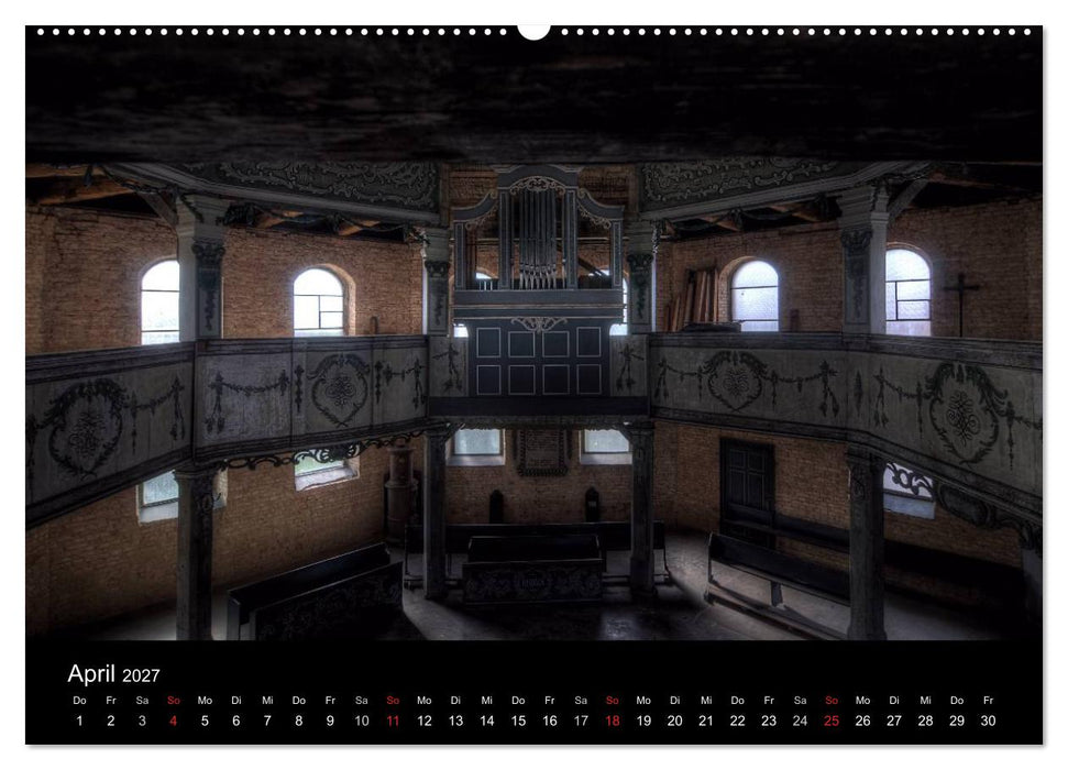 Verlassene Ort - Kirchen (CALVENDO Wandkalender 2027)