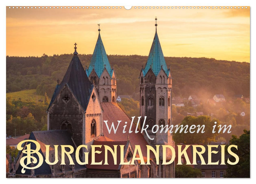 Willkommen im Burgenlandkreis (CALVENDO Wandkalender 2027)