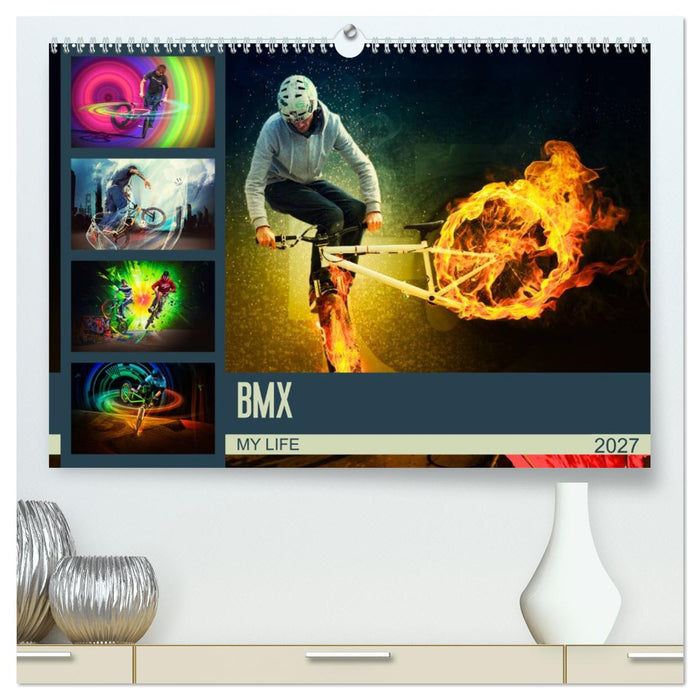 BMX My Life (CALVENDO Premium Wandkalender 2027)