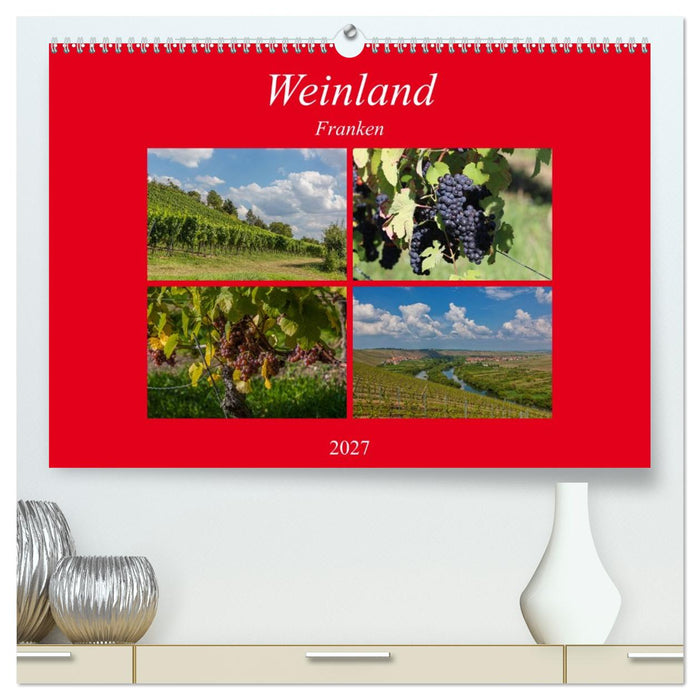 Weinland Franken (CALVENDO Premium Wandkalender 2027)
