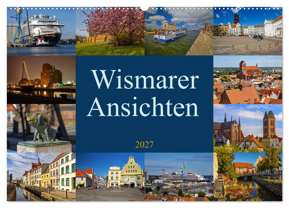 Wismarer Ansichten 2027 (CALVENDO Wandkalender 2027)