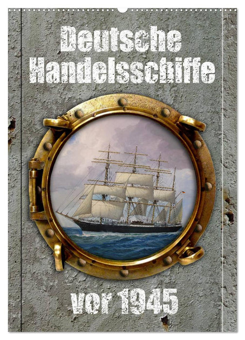 Deutsche Handelsschiffe vor 1945 (CALVENDO Wandkalender 2027)