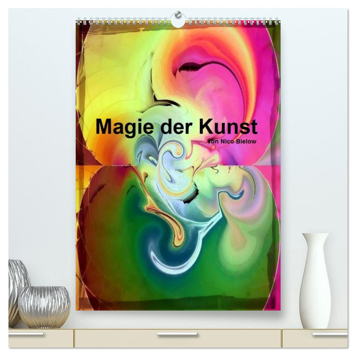 Magie der Kunst von Nico Bielow (CALVENDO Premium Wandkalender 2027)